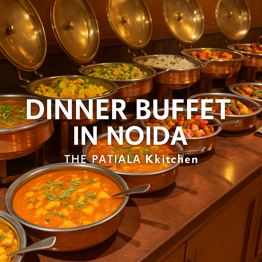 The-Best-Punjabi-Dinner-Buffet-in-Noida-at-The-Patiala-Kkitchen
